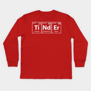 Tinder (Ti-Nd-Er) Periodic Elements Spelling Kids Long Sleeve T-Shirt